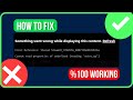 Something Went Wrong While Displaying This Content [FIXED]