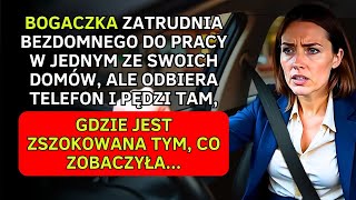 BOGACZKA ZATRUDNIA BEZDOMNEGO, DZWONI TELEFON I BIEGNIE DO DOMU ZSZOKOWANA TYM, CO WIDZI