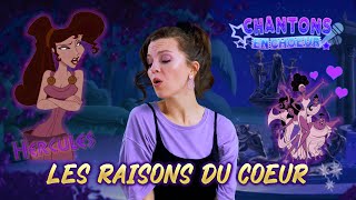 Les raisons du coeur /version canadian french I won't say (I'm in love) Hercules- Chantons en choeur