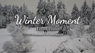 Winter moments when flower petals fall | LEERY PIANO