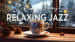Happy Morning January Jazz ☕ Soft Jazz Coffee Music & Relaxing Bossa Nova Piano for Boost your moods