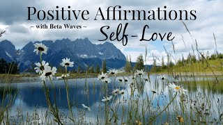 Positive Affirmations for Self Love and Confidence | Self Worth and Self Esteem