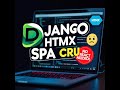 Django HTMX SPA CRUD Tutorial | Build a Single Page Application with Django & HTMX