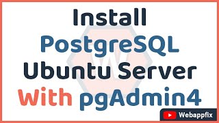 Install PostgreSQL Ubuntu 20.04 With pgAdmin4 | Linux Postgresql Setup | Setup pgAdmin Ubuntu Server