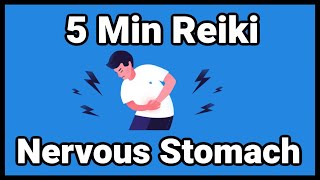 Reiki For Nervous Stomach l 5 Minute Session l Healing Hands Series