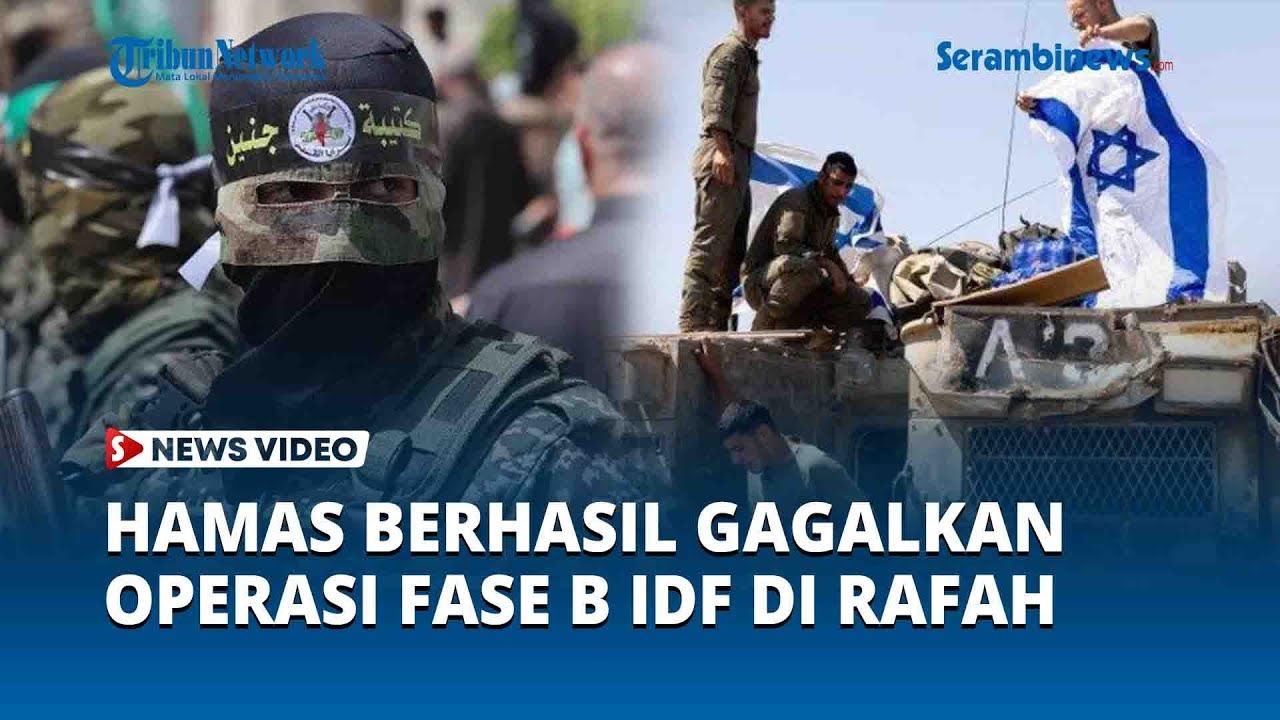 Hamas Berhasil Gagalkan Operasi Fase B IDF, Invasi Rafah Berakhir Dalam ...