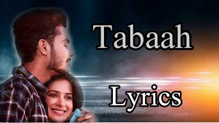 Tabaah (Lyrics) | Gurnazar | Sara Gurpal | GoldBoy