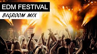Edm Festival Mix 2018 - Best Electro House And Bigroom Music