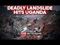 LIVE: Landslide in Uganda Kills 15, Over 100 Missing as Homes Get Buried