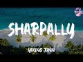 (Lyrics) Sharpally - Young Jonn