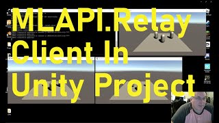 Using MLAPI Relay Client with a Unity Project