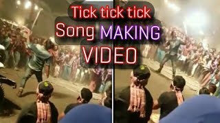 THE VILLAIN SONG MAKING VIDEO | TICK TICK TICK SONG MAKING VIDEO |  THE VILLAIN SONG |