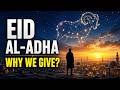 🌙 Eid al-Adha: The True Meaning of Sacrifice