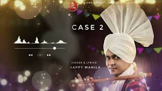 Case 2 | Happy Manila | HME Music |  Punjabi Funny Song | Latest Punjabi Songs