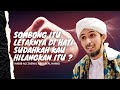 (Sombong) Orang menilai luaran , Allah menilai apa yang di dalam | Habib Ali Zaenal Abidin Al Hamid