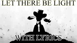 Let There Be Light WITH LYRICS | Hit Single Mod Lyrical Cover