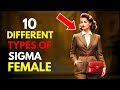 10 Different Types Of Sigma Females