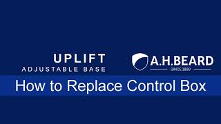 Uplift Adjustable Base How to Replace Control Box