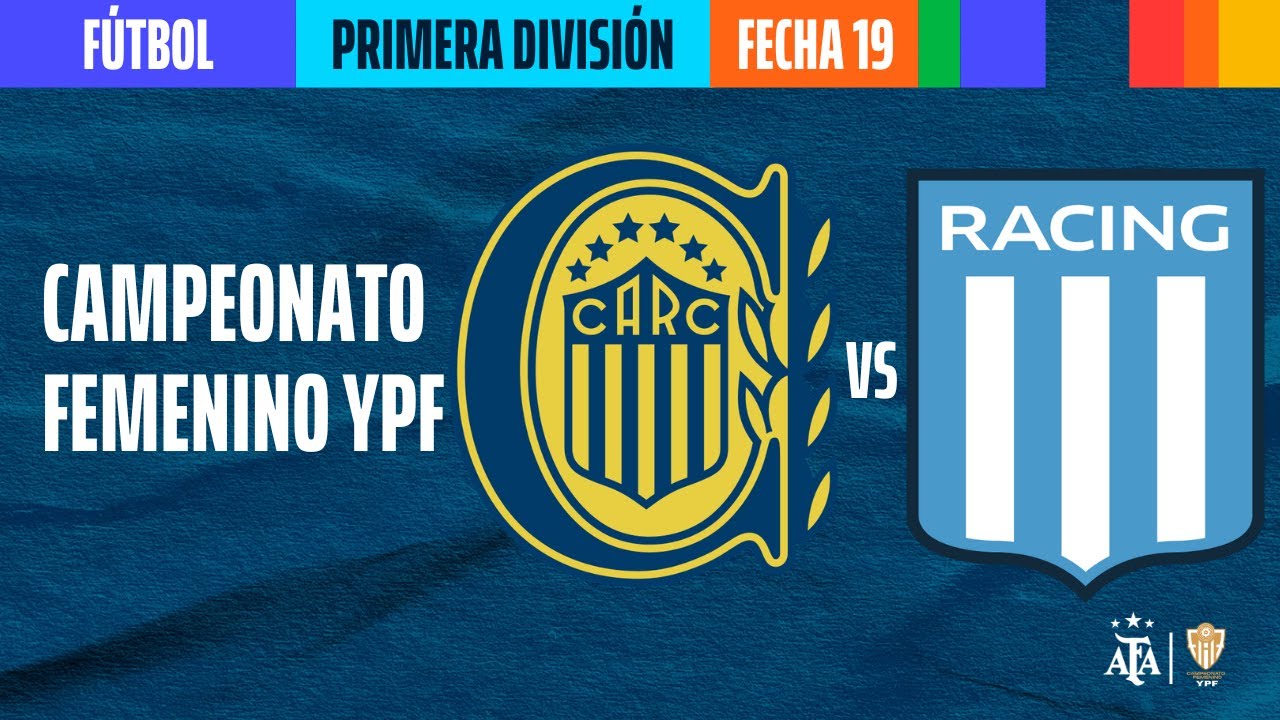 Rosario Central Vs Racing | EN VIVO | Fecha 19 | Campeonato Femenino ...