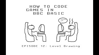 Level Drawing - How To Code Games In BBC BASIC (12)