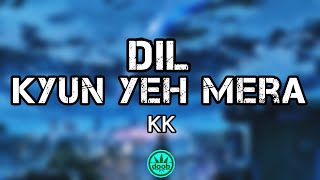 Dil Kyun Yeh Mera Shor Kare | Lyrics | Kites | KK | Hrithik Roshan | Bárbara Mori