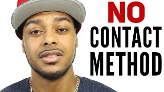 The no contact method | Dating mistakes women make