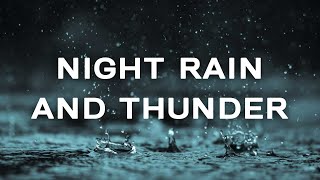Relaxing Rain and Thunder Sounds, Fall Asleep Faster, Beat Insomnia, Sleep Music, Nature Sounds