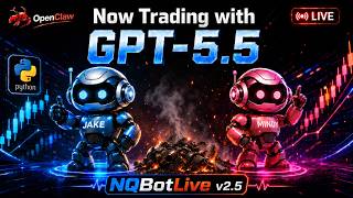 💬🤖Live Trading NQ Futures with GPT 5.5 AI Agents📡