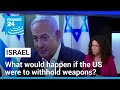 What would happen if the US were to withhold offensive weapons from Israel? • FRANCE 24 English