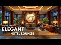 Elegant Hotel Lounge - Smooth Jazz Saxophone Instrumental Music for Deep Relaxation & Stress Relief