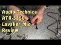 Audio-Technica ATR-3350 Lavalier Microphone Review and Test Samples