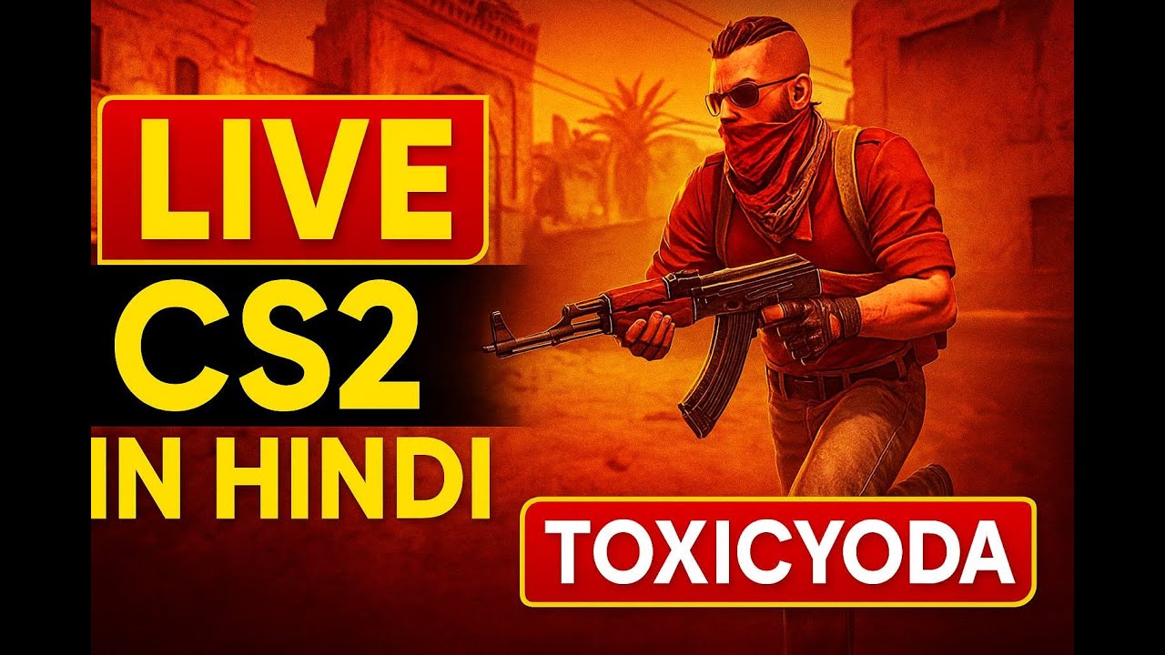 рџћ Live Cs2 Competitive Matchmaking Hindi Commentary Toxicyoda