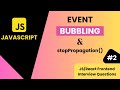JavaScript Event Bubbling & StopPropagation Explained | Simple Explanation
