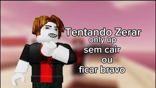 Bacalyn tentando zerar only up no roblox!