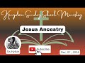 Jesus Ancestry, International Sunday School Lesson for Dec. 1, 2024 #biblestudy #sundayschool