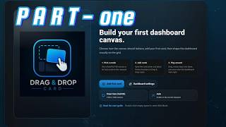 Drag & Drop Card User Guide Part 1 – A New Dashboard from Scratch