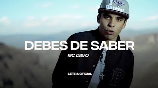 MC Davo - Debes de saber  (Lyric Video) | CantoYo