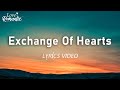 Exchange Of Hearts Lyrics