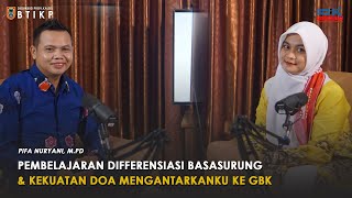 Pembelajaran Differensiasi Basasurung dan Kekuatan Doa Mengantarkanku Ke GBK #BIDIK