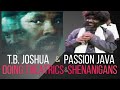 T.B. Joshua and Passion Java Doing the Same Theatrics and Shenanigans