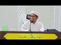 Ustaz Wan Junaidi - Hidayatus Sibyan & Minhajul Abidin - 14.11.2024