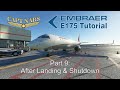 Embraer E175 Tutorial 08: After Landing & Shutdown