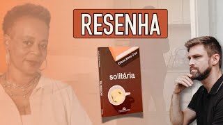 RESUMO da obra SOLITÁRIA, de Eliana Alves Cruz | Análise e comentários | Vestibular UFSC