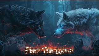 Feed the Wolf | Crew Music | Crew Motivational