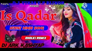 is Kadar tumse pyar ho Gaya song||dj remix song || Mix by dj vikas ||