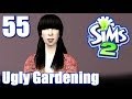 The Sims 2: Ugly Sim Gardening Challenge - Ep. 55 - Unexpected