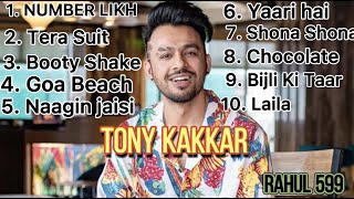 Tony Kakkar latest songs. Tony kakkar hits song. Hindi songs.