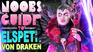 NOOB'S GUIDE to ELSPETH VON DRAKEN