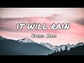 it will rain - Bruno Mars ( lyrics )