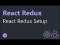 React Redux Tutorials - 14 - React Redux Setup
